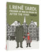 I, Rene Tardi, Prisoner of War at Stalag Iib Vol. 3: After the War by Tardi