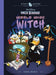 Walt Disney's Uncle Scrooge: World Wide Witch: Disney Masters Vol. 24 by Daniel Branca