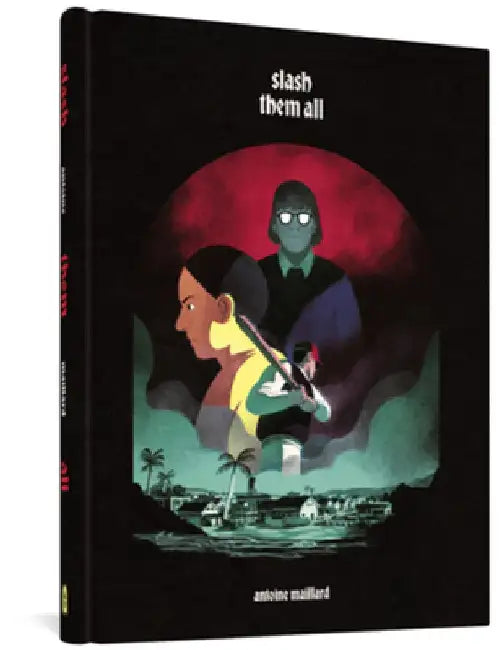 Slash Them All by Antoine Maillard