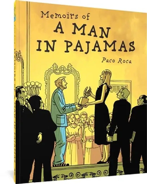 Memoirs of a Man in Pajamas by Paco Roca