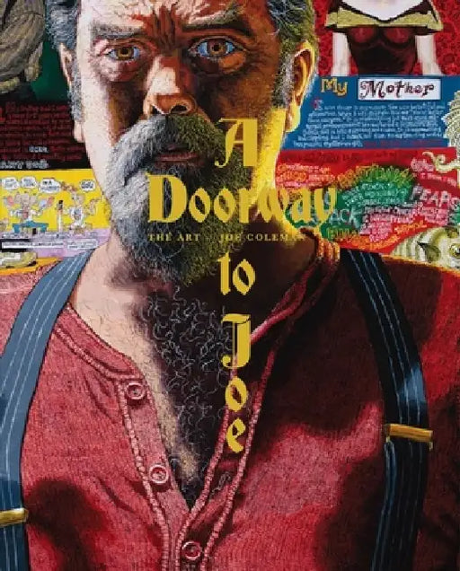 A Doorway to Joe by Joe Coleman