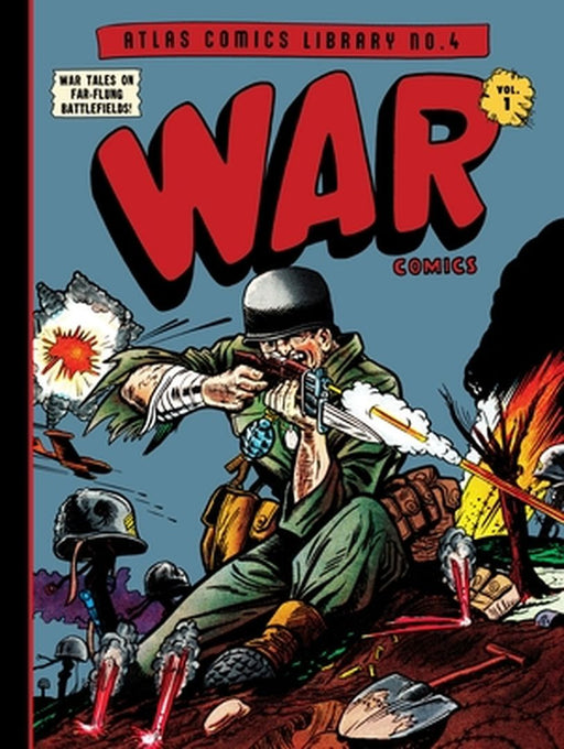 The Atlas Comics Library No. 4: War Comics Vol. 1 by Joe Maneely