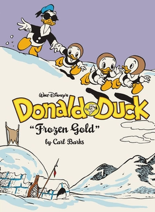 Walt Disney'S Donald Duck Frozen Gold: The Complete Carl Barks Disney Library Vol. 2 by Barks, Carl