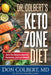 Dr. Colbert's Keto Zone Diet: Burn Fat, Balance Appetite Hormones, and Lose Weight by Don Colbert
