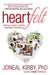 Heartfelt: A Woman's Guide to Creating Meaningful Friendships by Ph. D. Joneal Kirby
