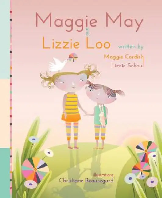 Maggie May & Lizzie Loo by Maggie Cordish, Lizzie Schaul