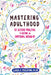 Mastering Adulthood: Go Beyond Adulting to Become an Emotional Grown-Up by Lara E. Fielding