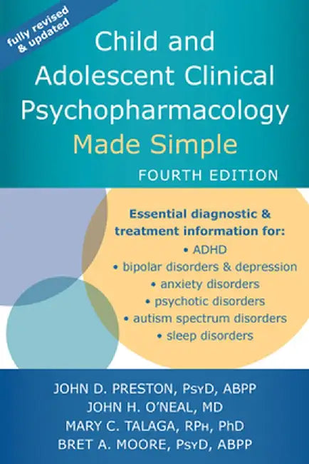 Child and Adolescent Clinical Psychopharmacology Made Simple by John D. Preston