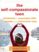 Be Brave, Be You for Teens: Mindfulness and Self-Compassion Skills to Help You Stop Being So Hard on Yourself by Karen Bluth