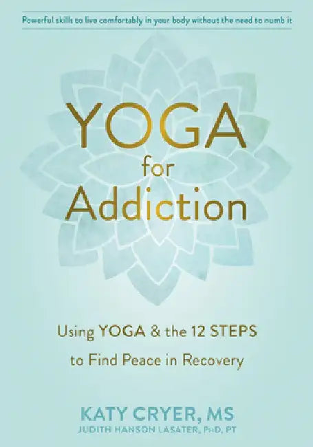 Yoga for Addiction by Katy Cryer