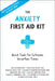 The Anxiety First Aid Kit: Quick Tools for Extreme, Uncertain Times by Rick Hanson