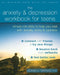 The Anxiety and Depression Workbook for Teens: Simple CBT Skills to Help You Deal with Anxiety, Worry, and Sadness by Michael A. Tompkins