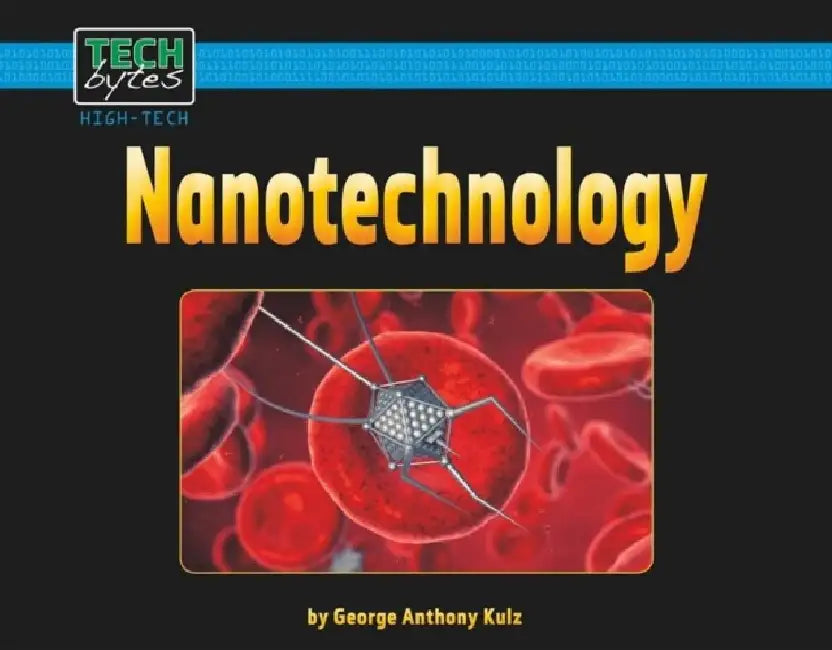 Nanotechnology by George Anthony Kulz
