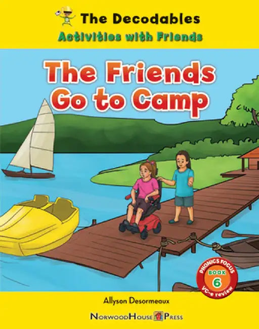 The Friends Go to Camp by Allyson Desormeaux