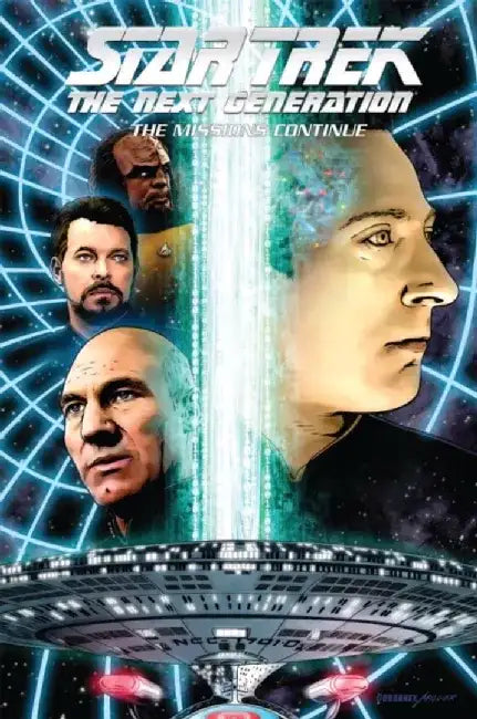 Star Trek: The Next Generation - The Missions Continue by Brannon Braga