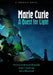 Marie Curie: A Quest for Light by Frances Andreasen Østerfelt