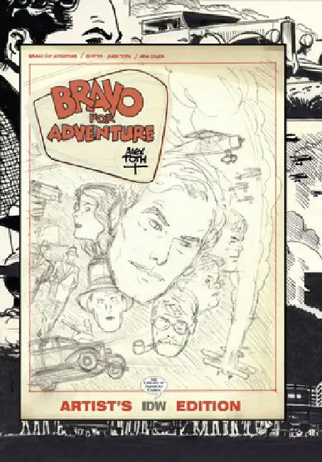 Bravo for Adventure: Alex Toth Artist's Edition by Alex Toth