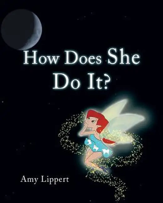 How Does She Do It? by Amy Lippert