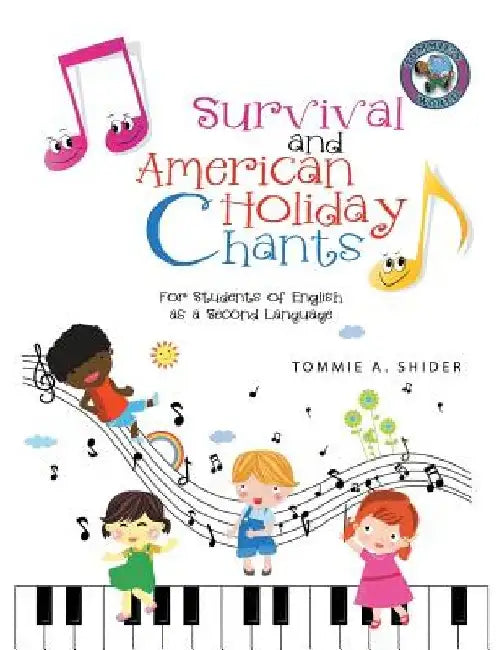 Survival and American Holiday Chants by Tommie a. Shider