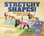 Stretchy Shapes!: Straight, Curved, and Twisty by Blake Hoena