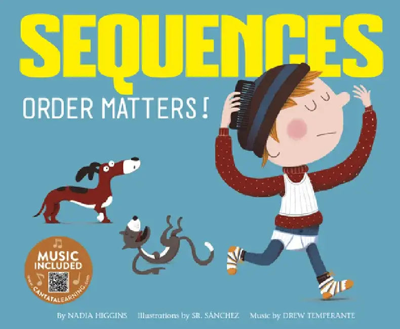 Sequences: Order Matters! by Nadia Higgins