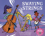 Swaying Strings by Karen Latchana Kenney