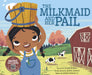 The Milkmaid and Her Pail by Blake Hoena, Isabel Munoz, Joseph Faison