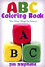 ABC Coloring Book: The Fun Way to Learn by Jim Stephens