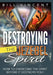 Destroying the Jezebel Spirit: How to Overcome the Spirit Before It Destroys You! by Bill Vincent