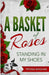 A Basket of Roses: Standing in My Shoes by Tatiana Whigham