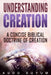 Understanding Creation: A Concise Biblical Doctrine of Creation by Audu Suyum
