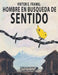 El Hombre En Busca Del Sentido by Frankl, Viktor E.