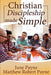 Christian Discipleship Made Simple by June Payne