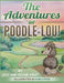 The Adventures of Poodle-Lou! by Jay West