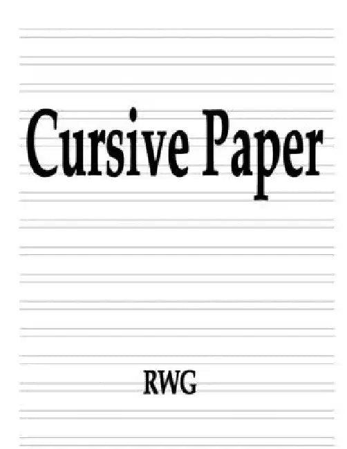 Cursive Paper: 100 Pages 8.5" X 11" by Rwg