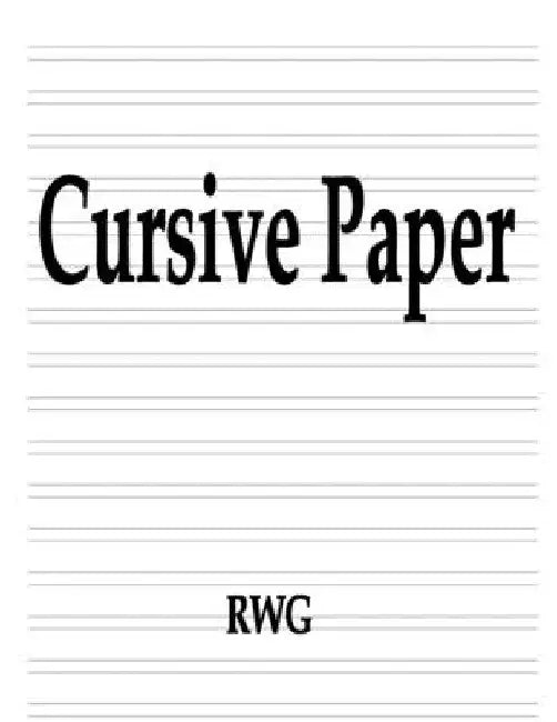 Cursive Paper: 150 Pages 8.5" X 11" by Rwg