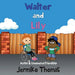 Walter & Lily- Autism & Unexpected Friendship by Jermiko Thomas