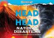 Discovery: Head-To-Head: Natural Disasters: An Epic Exploration of History's Most Destructive Earthquakes, Explosions, and More! by Emily Rose Oachs