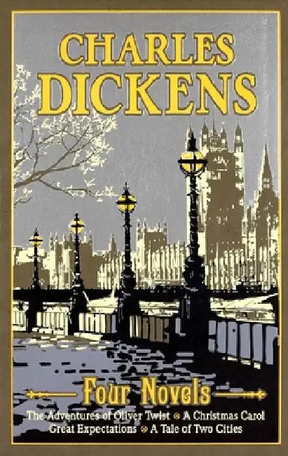 Charles Dickens: Four Novels by Charles Dickens