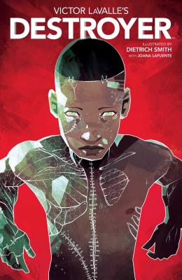 Victor Lavalle's Destroyer by Victor LaValle