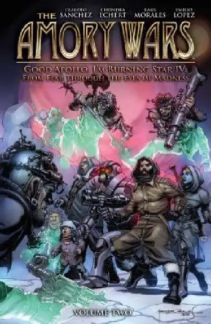 The Amory Wars: Good Apollo I'm Burning Star IV Vol. 2 by Claudio Sanchez