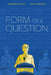 Form of a Question by Andrew J. Rostan