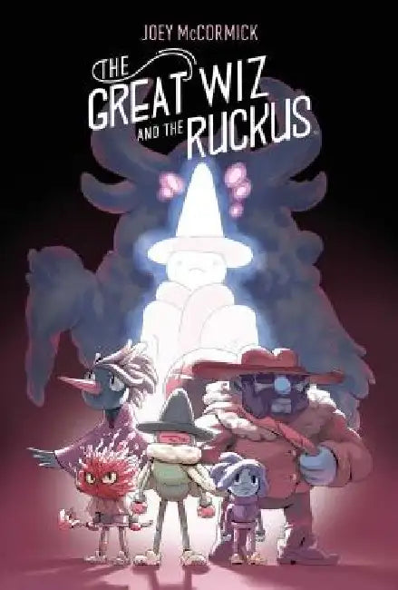 The Great Wiz and the Ruckus by Joey McCormick