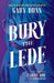 Bury the Lede by Gaby Dunn