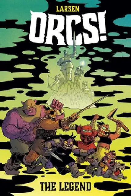 Orcs! by Christine Larsen