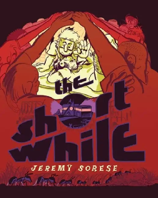 The Short While by Jeremy Sorese