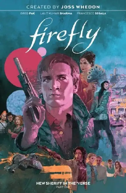 Firefly: New Sheriff in the 'verse Vol. 1 by Greg Pak