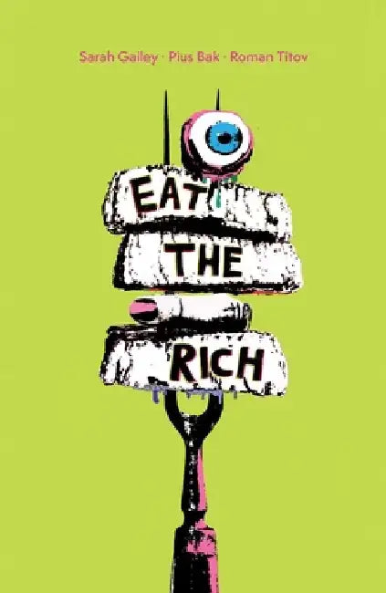Eat the Rich SC by Sarah Gailey