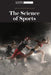 The Science of Sports by Scientific American Editors
