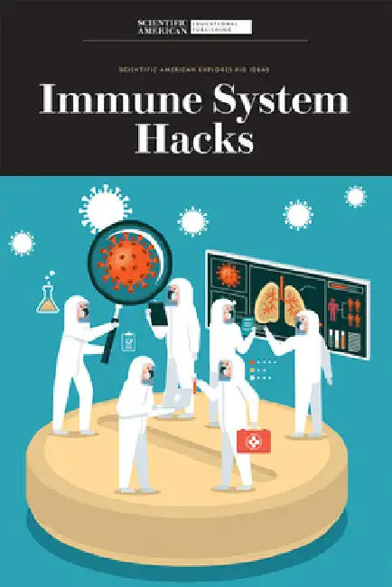 Immune System Hacks by Scientific American Editors